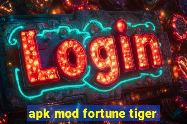 apk mod fortune tiger